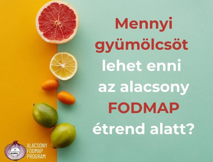 Gyümölcsök alacsony FODMAP étrendben